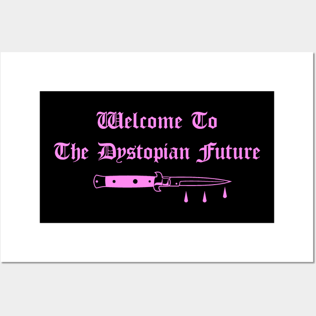 Welcome To The Dystopian Future Pink Wall Art by btcillustration